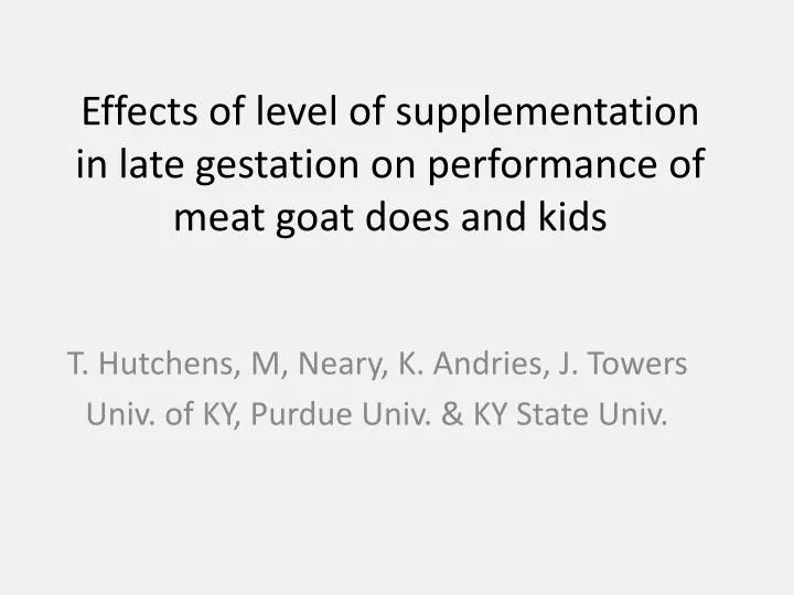 effects of level of supplementation in late gestation on performance of meat goat does and kids
