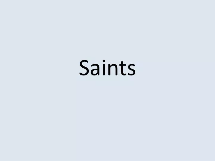 saints