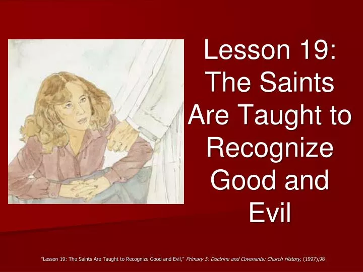 lesson 19 the saints are taught to recognize good and evil