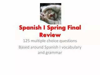 Spanish I Spring Final Review
