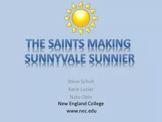 Steve Schuh Katie Lucier Nate Obin New England College www.nec.edu