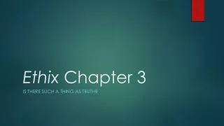 Ethix Chapter 3