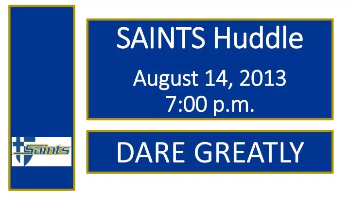 saints huddle august 14 2013 7 00 p m