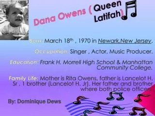 Dana Owens ( Queen Latifah )