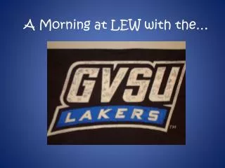 A Morning at LEW with the…