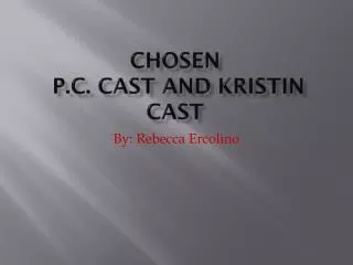 Chosen P.C. Cast and Kristin Cast