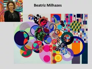 Beatriz Milhazes