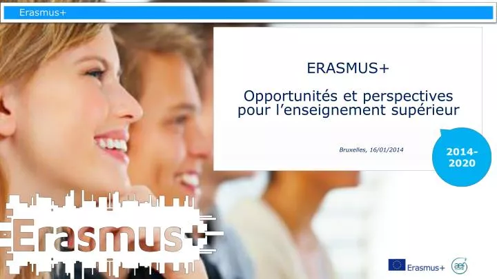 erasmus opportunit s et perspectives pour l enseignement sup rieur bruxelles 16 01 2014