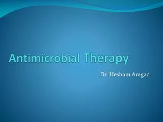 Antimicrobial Therapy