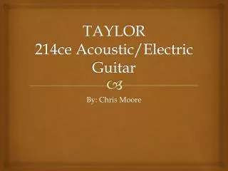 TAYLOR 214ce Acoustic/Electric Guitar