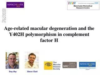Age-related macular degeneration and the Y402H polymorphism in complement factor H