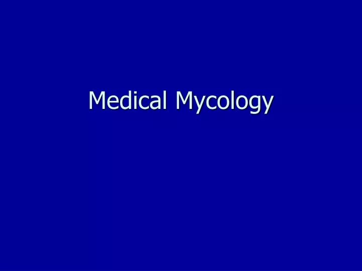 medical mycology