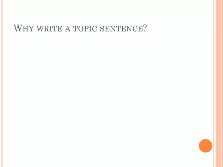 why write a topic sentence