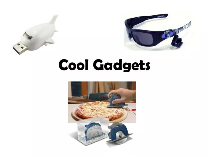 cool gadgets