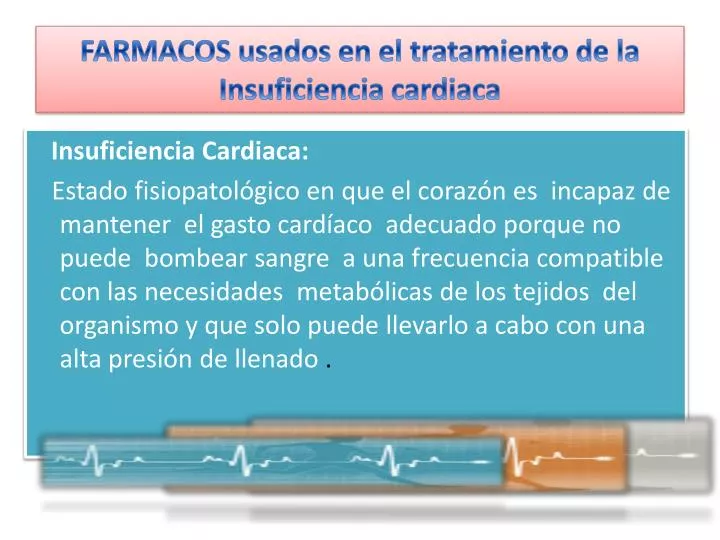 farmacos u sados en el tratamiento de la insuficiencia cardiaca