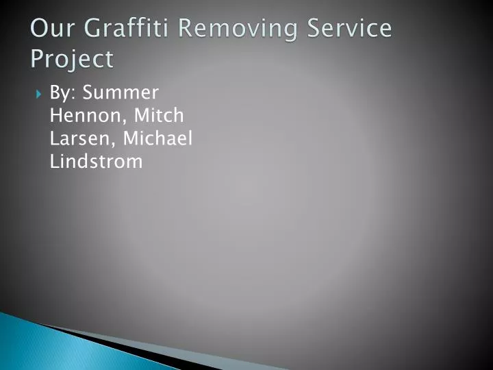 our graffiti removing service project
