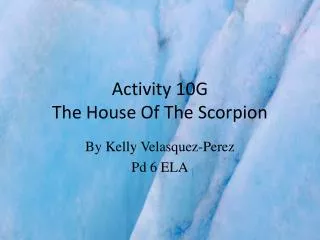 Activity 10G The House O f The Scorpion