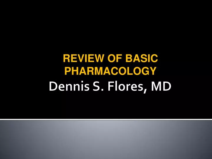 review of basic pharmacology