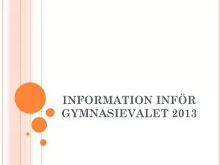 information inf r gymnasievalet 2013