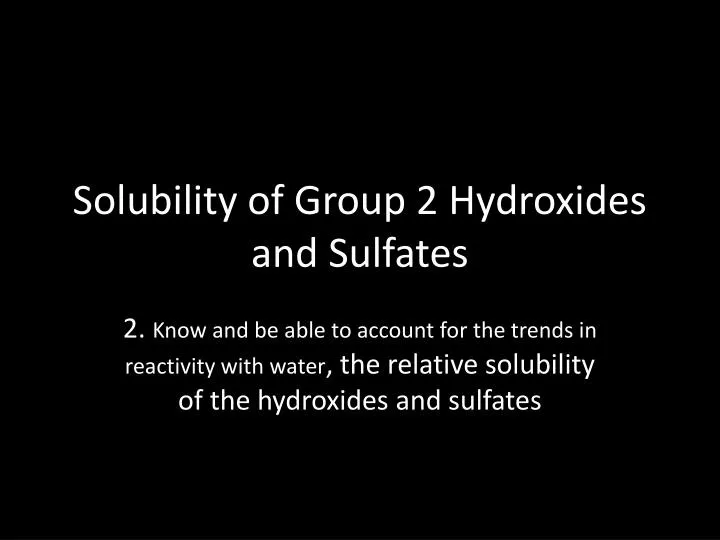 solubility of group 2 hydroxides and sulfates