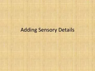 Adding Sensory Details