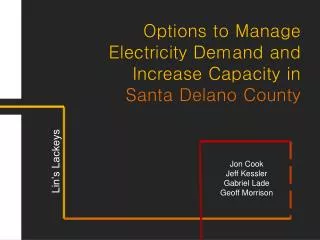 Options to Manage Electricity Demand and Increase Capacity in Santa Delano County