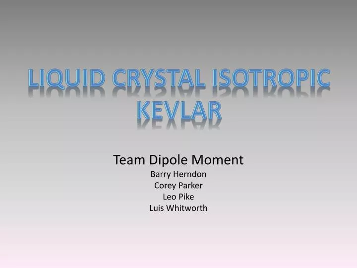 team dipole moment barry herndon corey parker leo pike luis whitworth