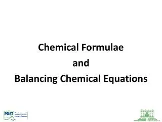 Chemical Formulae and Balancing Chemical Equations