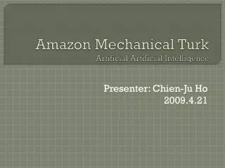 Amazon Mechanical Turk Artificial Artificial Intelligence