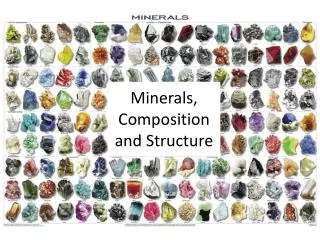 Minerals, Composition and Structure