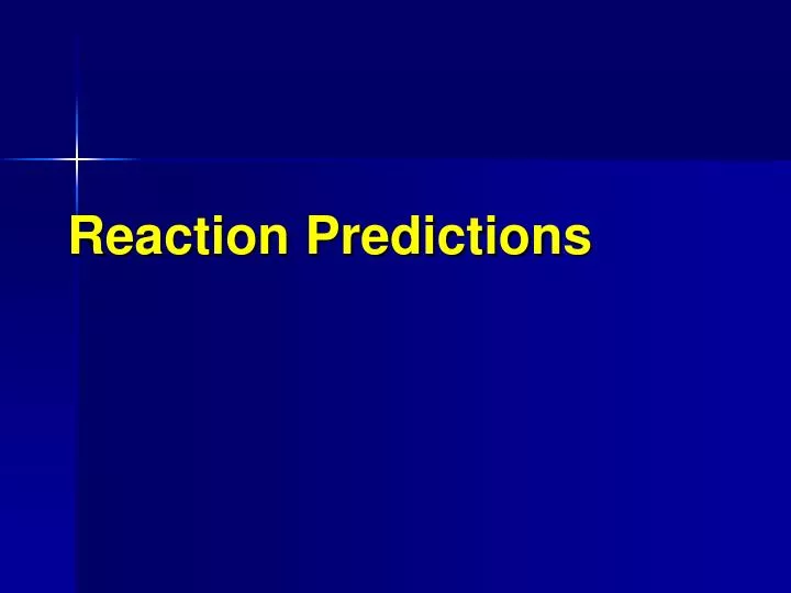 reaction predictions