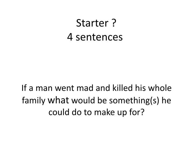 starter 4 sentences
