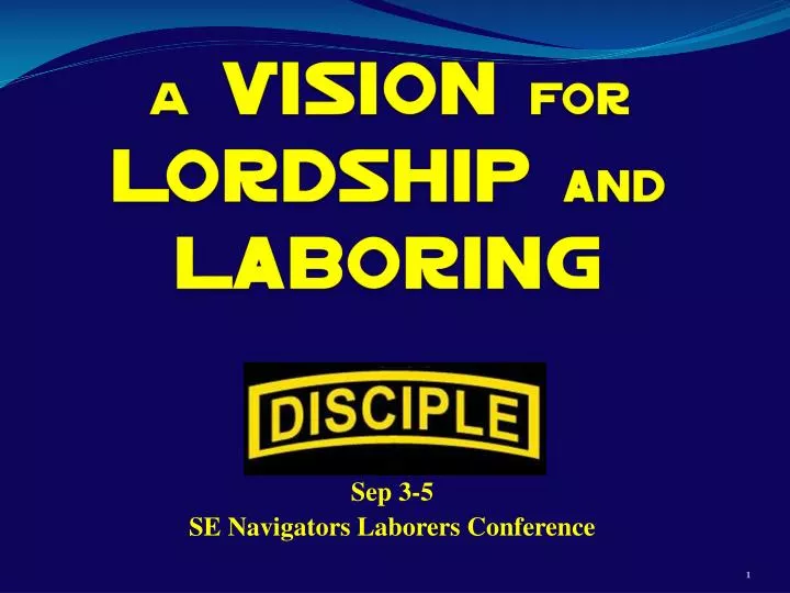 a vision for lordship and laboring