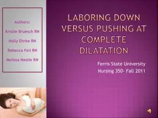 Laboring Down versus Pushing at Complete Dilatation