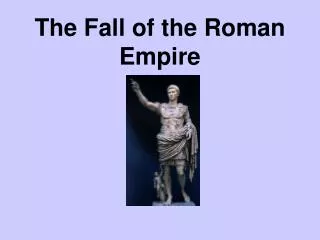 The Fall of the Roman Empire