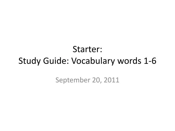 starter study guide vocabulary words 1 6