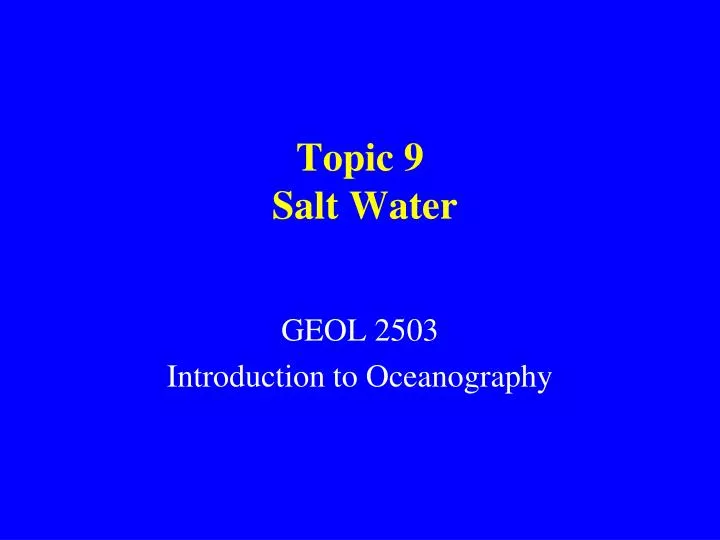 topic 9 salt water