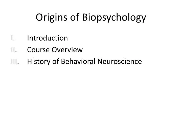 origins of biopsychology