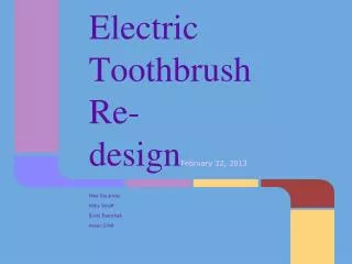 Electric Toothbrush Re-design February 22, 2013