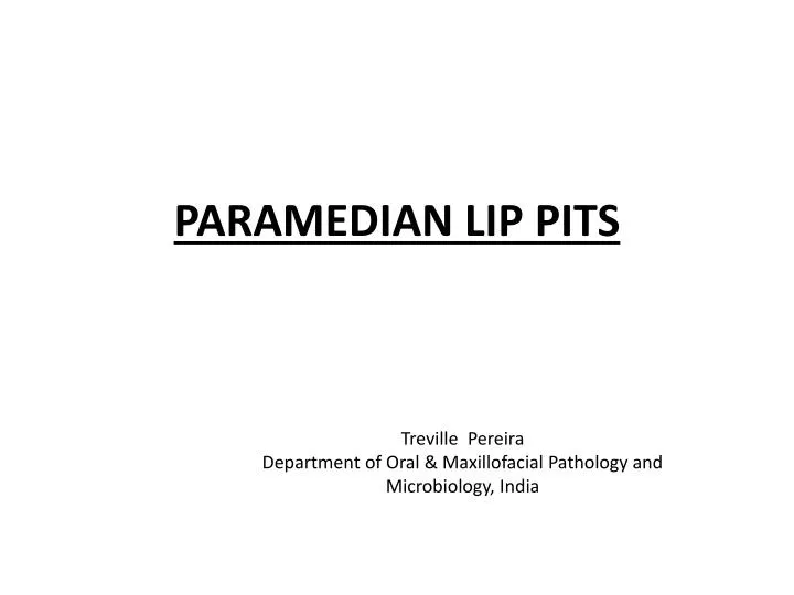 paramedian lip pits