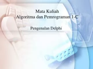 Mata Kuliah Algoritma dan Pemrograman 1-C