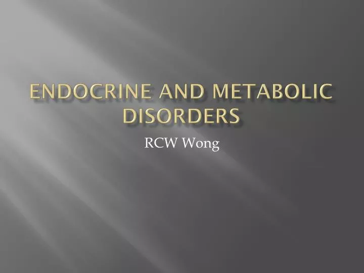endocrine and metabolic disorders