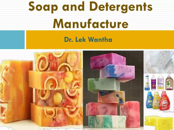 soap and detergents manufacture