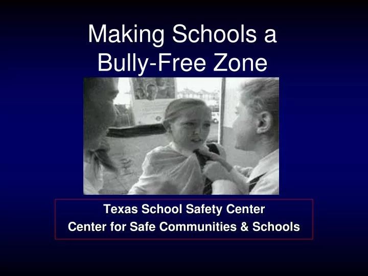 making schools a bully free zone
