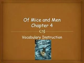 Of Mice and Men Chapter 4