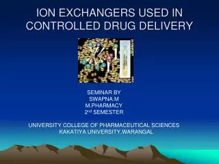 ION EXCHANGERS USED IN CONTROLLED DRUG DELIVERY