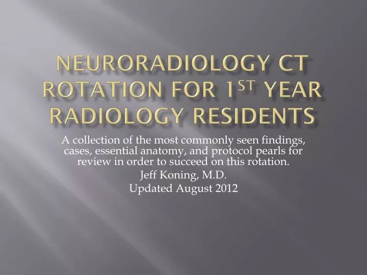neuroradiology ct rotation for 1 st year radiology residents