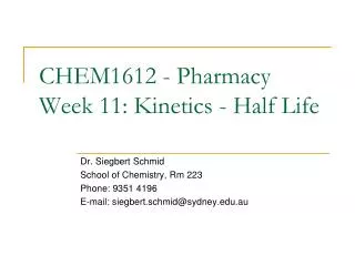 CHEM1612 - Pharmacy Week 11: Kinetics - Half Life