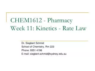 CHEM1612 - Pharmacy Week 11: Kinetics - Rate Law