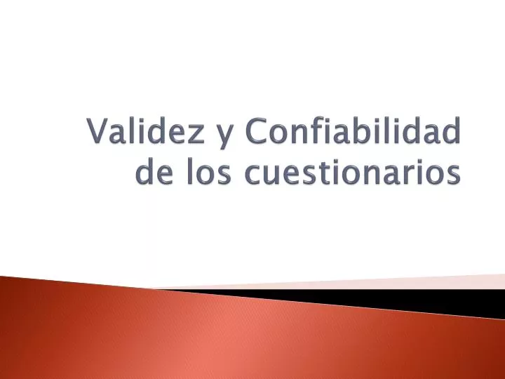 validez y confiabilidad de los cuestionarios